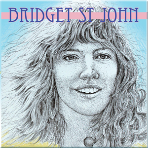 Shagrat Records - Bridget St John 'Ask Me No Questions' b/w